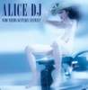 Alice DJ - Better Off Alone