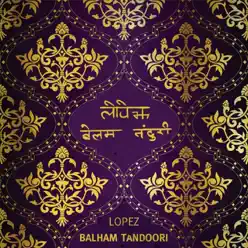 Balham Tandoori - Single - Lopez Balham Tandoori - Single - Lopez