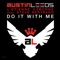 Do It With Me (Solar Sun Mix) - Austin Leeds & Etienne Ozborne lyrics