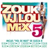 Zouk Vj Lou Mix, Vol. 5, 2013