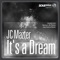 It's a Dream (Ramses Jair Remix) - JC Mazter lyrics