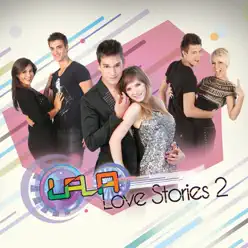 LaLa Love Stories 2 - Lala Band LaLa Love Stories 2 - Lala Band