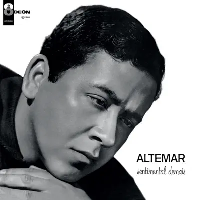 Sentimental Demais - Altemar Dutra