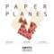 Paper Planes - Dj Yashin lyrics