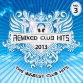 The Remixed Club Hits 2013, Vol. 3 artwork
