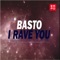 Give It to Me (I Rave You Part 2) [Extended Mix] - Basto! lyrics