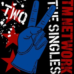 TM NETWORK THE SINGLES 2
