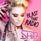 Blast That Radio - Shira lyrics
