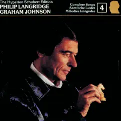 Schubert: The Hyperion Schubert Edition, Vol. 4 – Philip Langridge by Philip Langridge & Graham Johnson album reviews, ratings, credits