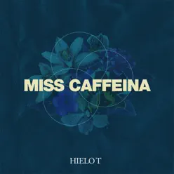 Hielo T - Single - Miss Caffeina