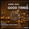 Good Times - Angel Diaz lyrics