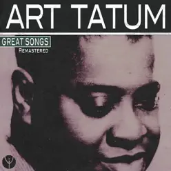 Great Songs (Remastered) - Art Tatum