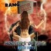 Bang Out of Order - Monster of Rock, Rock Hits