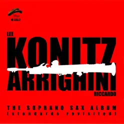 Lee Konitz & Jimmy Van Heusen & Antônio Carlos Jobim - The Soprano Sax Album - Lee Konitz Lee Konitz & Jimmy Van Heusen & Antônio Carlos Jobim - The Soprano Sax Album - Lee Konitz