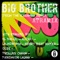 Big Brother (Pierdavide Lagana Dark Room Remix) - Atramix lyrics