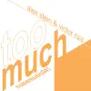 Stream & download Too Much - Single