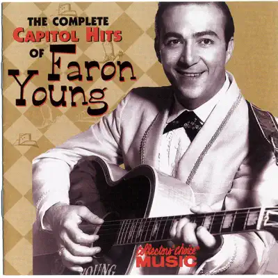 The Complete Capitol Hits of Faron Young - Faron Young