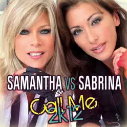 Call Me 2K12 (Samantha vs. Sabrina) [Remixes] - EP - Samantha