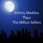 Johnny Maddox Plays the Million Sellers - Johnny Maddox