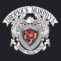 Dropkick Murphys - Signed and Sealed In Blood (Deluxe Version) artwork