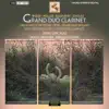 Grand Duo Clarinet album lyrics, reviews, download