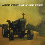 Dana & Susan Robinson - When This Old Hat Was New
