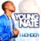 I Wonder (Ill Blu Remix) - Young Nate lyrics