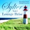 Sylter Lounge Brise, Vol. 2 (Beautiful Sylt Island Grooves), 2013