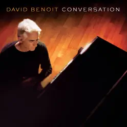 Conversation - David Benoit Conversation - David Benoit