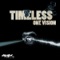 One Vision (Original Mix) - Timeless lyrics