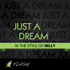 Just a Dream - (Originally Performed By Nelly) [Karaoke / Instrumental] - Flash