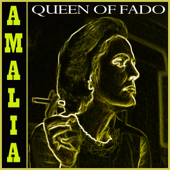 Queen of Fado - Amalia Rodriguez