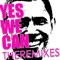 Yes We Can (feat. Alxpops) [Darkdus Mix] - The New Obamers lyrics