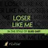 Stream & download Loser Like Me (Originally Performed By Glee Cast) [Karaoke / Instrumental]