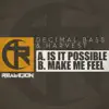 Is It Possible / Make Me Feel - Single album lyrics, reviews, download