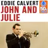 John and Julie (Remastered) - Single album lyrics, reviews, download