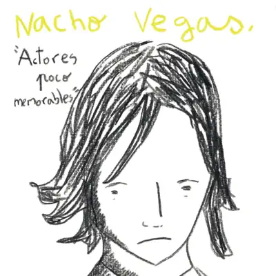 Actores Poco Memorables - Single - Nacho Vegas