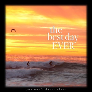 The Best Day Ever - You Won't Dance Alone - Line Dance Musik