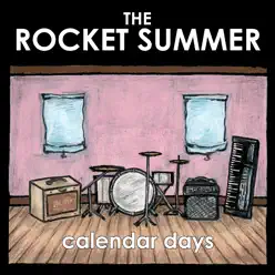 Calendar Days - The Rocket Summer