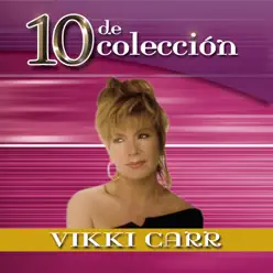 10 de Colección - Vikki Carr
