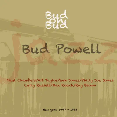 Bud On Bud - Bud Powell