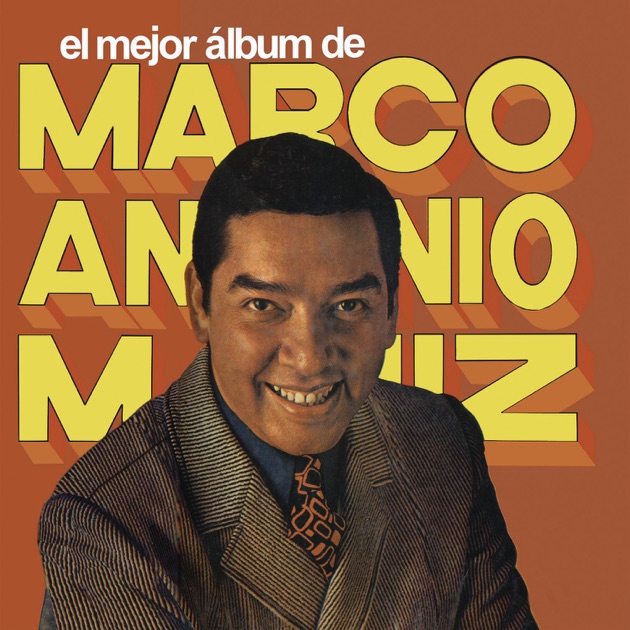 Resultado de imagen para El Mejor Albums De Marco Antonio Muñiz
