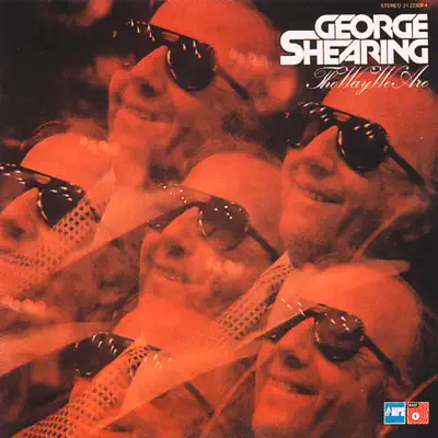The Way We Are - George Shearing The Way We Are - George Shearing