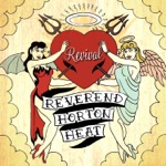 The Reverend Horton Heat - Indigo Friends