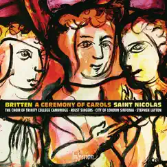 Britten: A Ceremony of Carols & St Nicolas by Trinity College Choir, Cambridge & Stephen Layton album reviews, ratings, credits