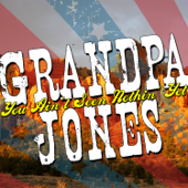 You Ain't Seen Nothin' Yet - Grandpa Jones