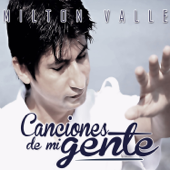 Canciones de Mi Gente - Milton Valle