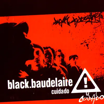 Cuidado - Black Baudelaire Cuidado - Black Baudelaire