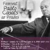 Pablo Casals at Prades, Vol. 5 album lyrics, reviews, download