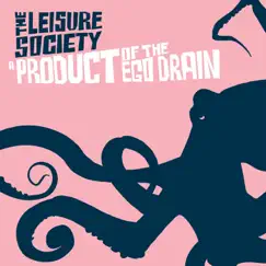 A Product of the Ego Drain by The Leisure Society album reviews, ratings, credits